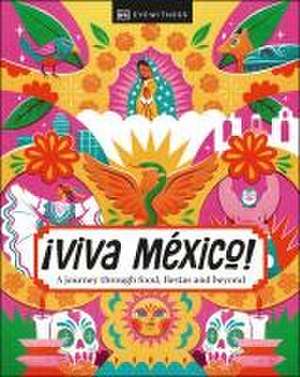 ¡Viva Mexico! de Dk Travel