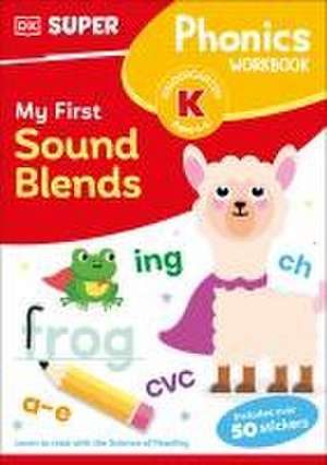 DK Super Phonics My First Sound Blends de Dk