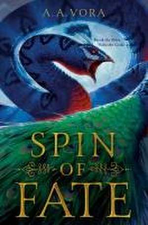 Spin of Fate de A. A. Vora