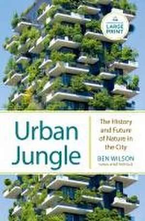 Urban Jungle de Ben Wilson