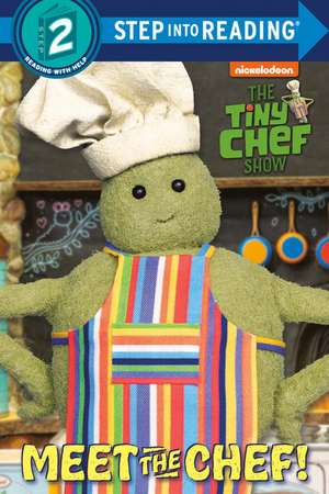 Meet the Chef! (the Tiny Chef Show) de Random House