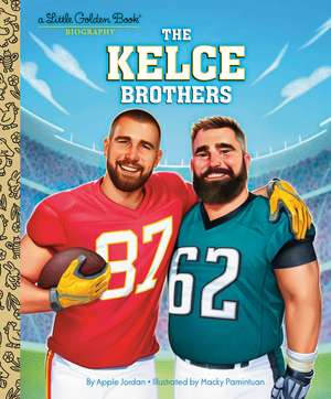 The Kelce Brothers: A Little Golden Book Biography de Apple Jordan