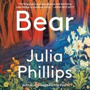 Bear de Julia Phillips