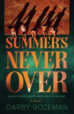 Summer's Never Over de Darby Bozeman