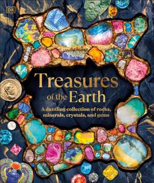 Treasures of the Earth de Dk