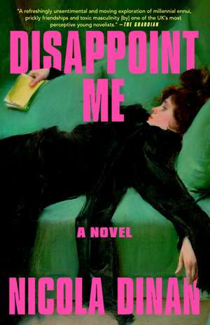 Disappoint Me de Nicola Dinan