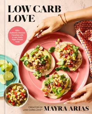 Low Carb Love de Mayra Arias