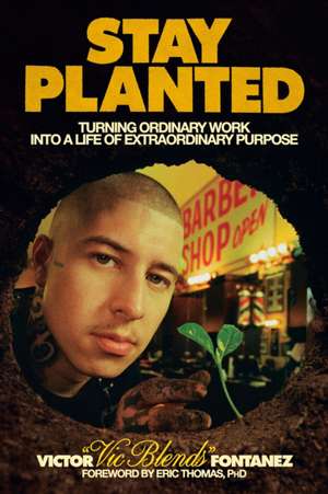 Stay Planted de Victor Fontanez