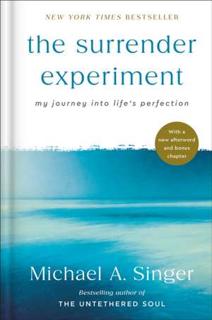 The Surrender Experiment de Michael A. Singer