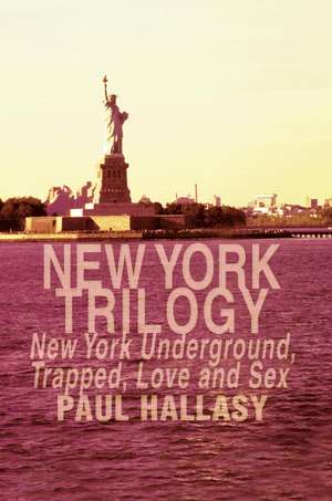 New York Trilogy de Paul Hallasy