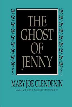 The Ghost of Jenny de Mary Joe Clendenin