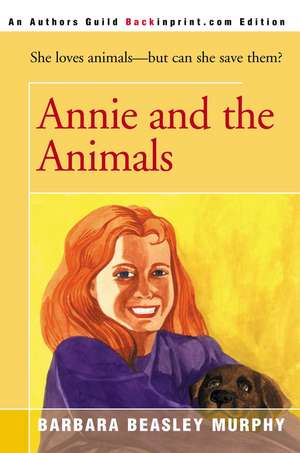 Annie and the Animals de Barbara Beasley Murphy