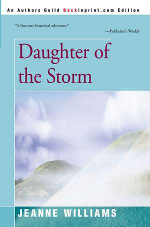 Daughter of the Storm de Jeanne Williams