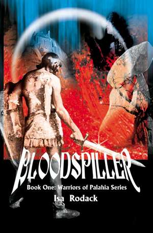 Bloodspiller de Isa Rodack