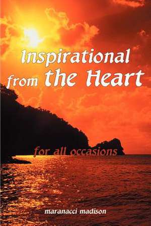 Inspirational from the Heart de Maranacci Madison