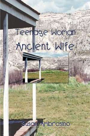 Teenage Woman Ancient Wife de Susan Ambrosino