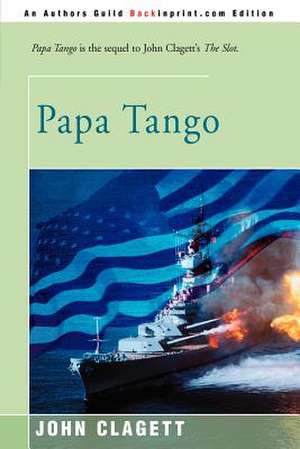 Papa Tango de John Clagett