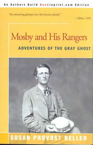 Mosby and His Rangers de Susan Provost Beller