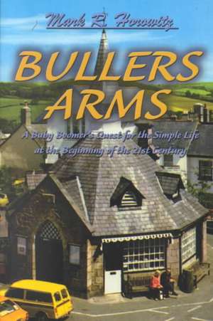 Bullers Arms de Mark R. Horowitz