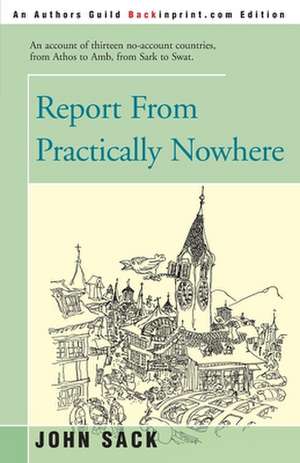 Report from Practically Nowhere de John Sack