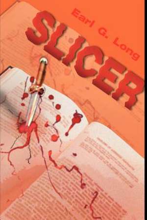 Slicer de Earl Long