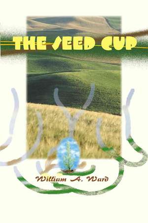 The Seed Cup de William A. Ward