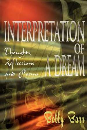 Interpretation of a Dream de Bobby Barr