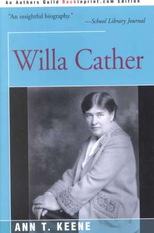 Willa Cather de Ann T. Keene