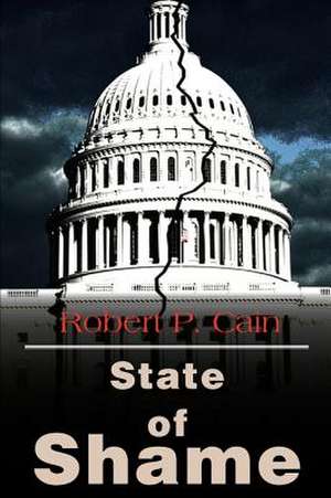 State of Shame de Bob Cain