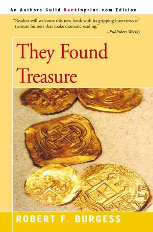 They Found Treasure de Robert F. Burgess