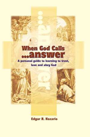 When God Calls...Answer de Nazario, Edgar R.