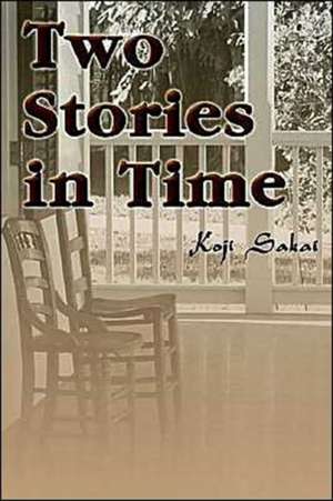 Two Stories in Time de Koji Steven Sakai