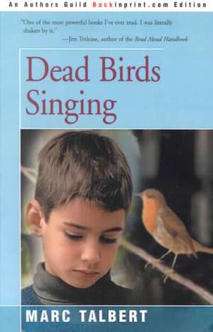 Dead Birds Singing de Marc Talbert