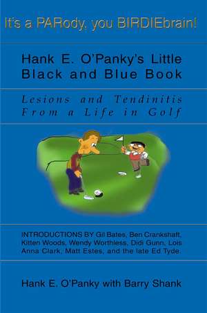 Hank E. O'Panky's Little Black and Blue Book de Hank E. O'Panky