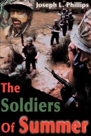 The Soldiers of Summer de Joseph L. Phillips