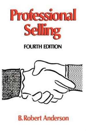 Professional Selling de B. Robert Anderson