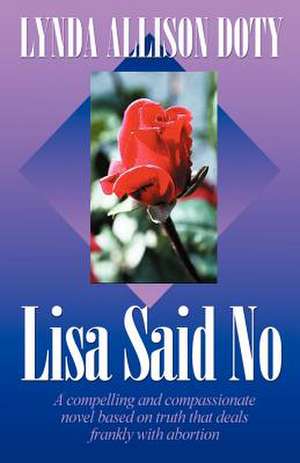 Lisa Said No de Lynda Allison Doty