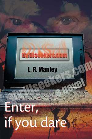 thrillseekers.Com de L. R. Manley