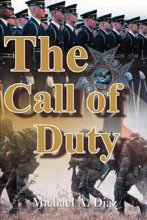 The Call of Duty de Michael A. Diaz