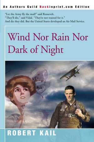 Wind Nor Rain Nor Dark of Night de Robert Kail