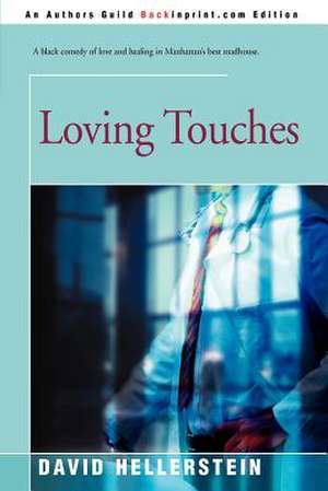 Loving Touches de David Hellerstein