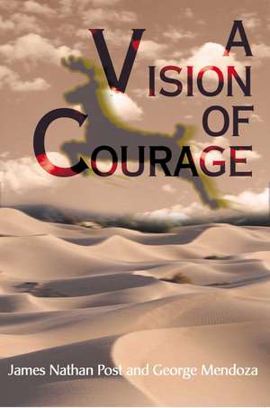 A Vision of Courage de James Nathan Post