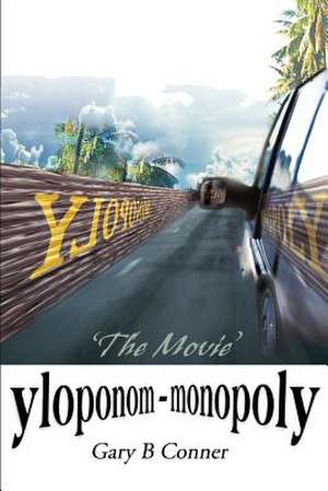 Yloponom--Monopoly de Gary B. Conner