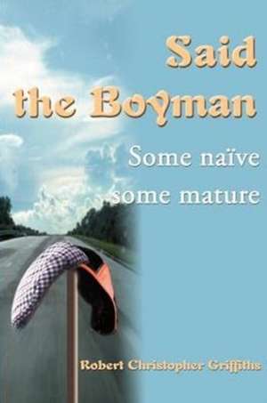 Said the Boyman de Robert Christopher Griffiths