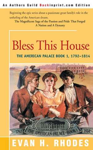 Bless This House de Evan H. Rhodes