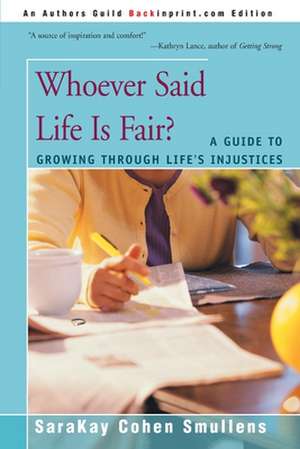 Whoever Said Life is Fair? de SaraKay Cohen Smullens