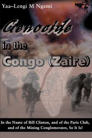 Genocide in the Congo (Zaire) de Yaa-Lengi M. Ngemi