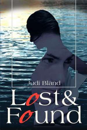 Lost & Found de Judi Bland