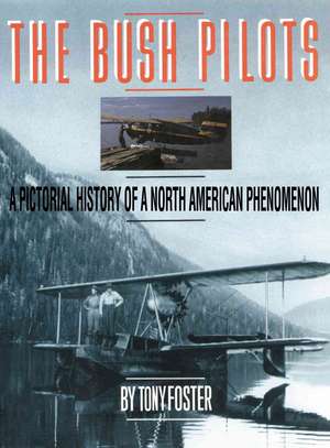 The Bush Pilots de Tony Foster