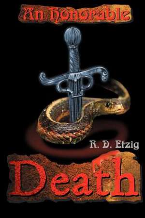 An Honorable Death de R. D. Etzig